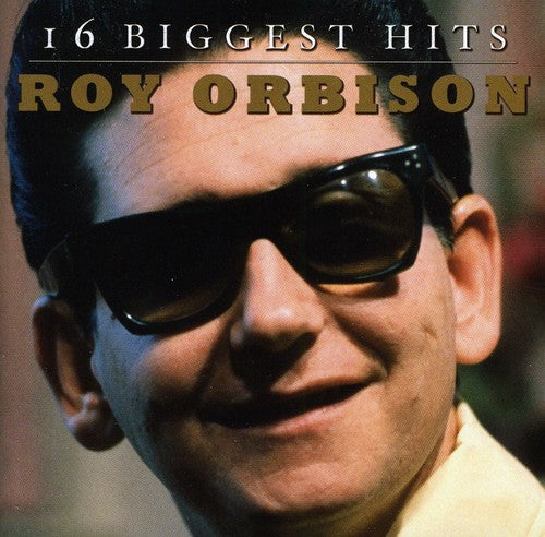 Orbison, Roy: 16 Biggest Hits