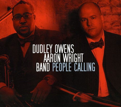 Owens, Dudley / Wright, Aaron: People Calling