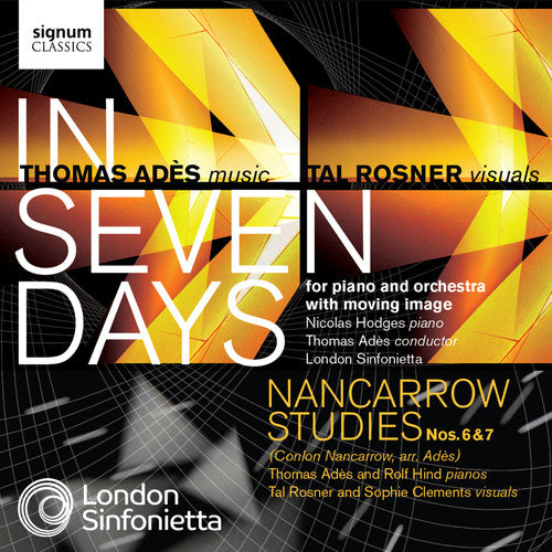 Rosner / Hodges / London Sinfonietta / Ades: In Seven Days