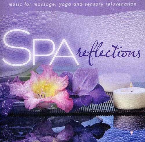 Arkenstone, David: Spa: Reflections Music for Massage