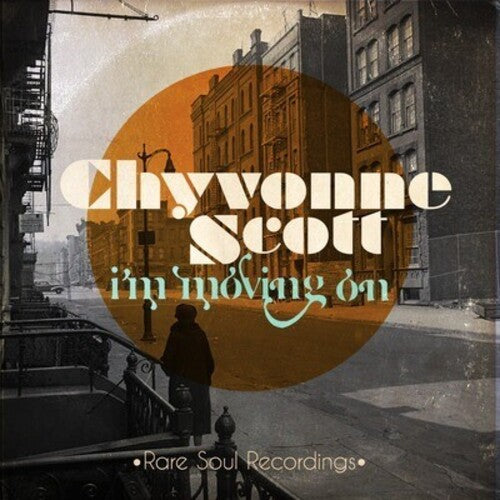 Scott, Chyvonne: I'm Moving on: Rare Soul Recordings