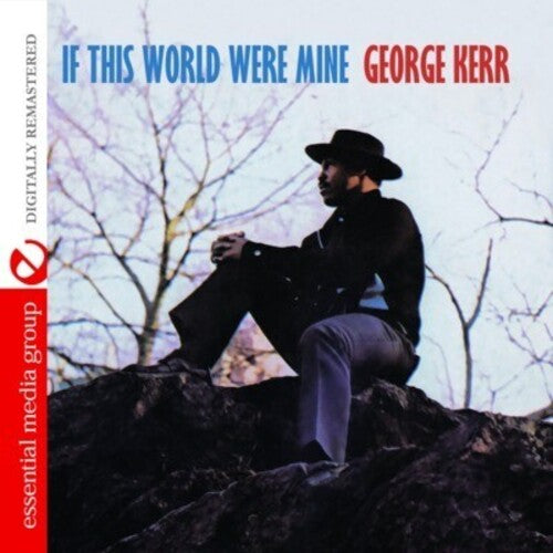 Kerr, George: If This World Were Mine