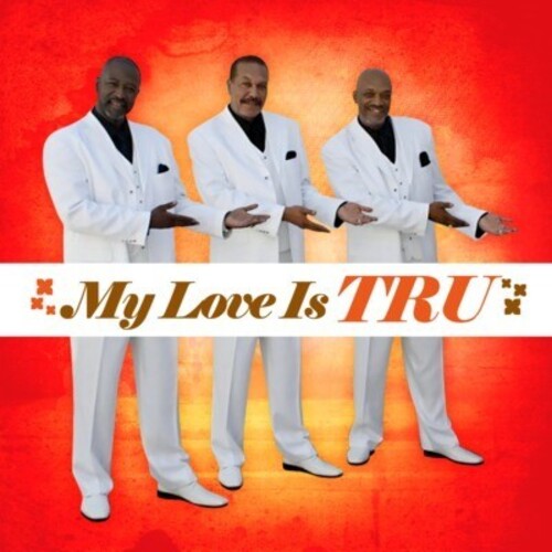Tru: My Love Is Tru