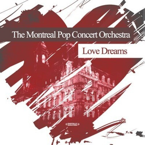 Montreal Pop Concert Orch: Love Dreams