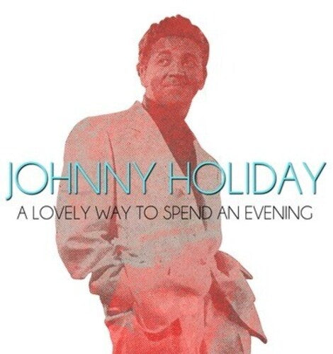 Holiday, Johnny: Lovely Way to Spend An Evening