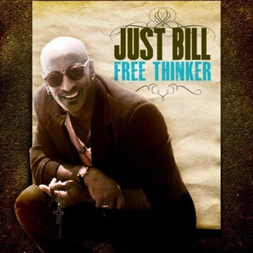 Just Bill: Free Thinker