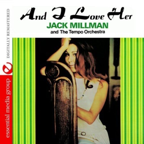 Millman, Jack: And I Love Her