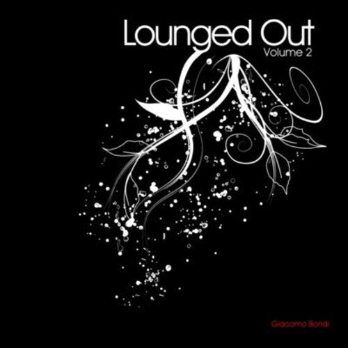 Bondi, Giacomo: Lounged Out 2