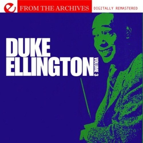 Ellington, Duke: From the Archives 3