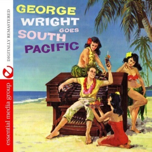 Wright, George: George Wright Goes South Pacific