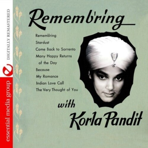 Pandit, Korla: Rememb'ring