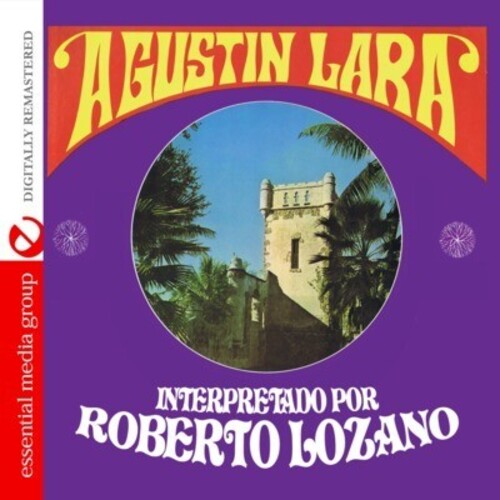 Lozano, Roberto: Songs of Agustin Lara