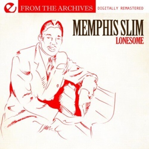 Memphis Slim: Lonesome: From the Archives