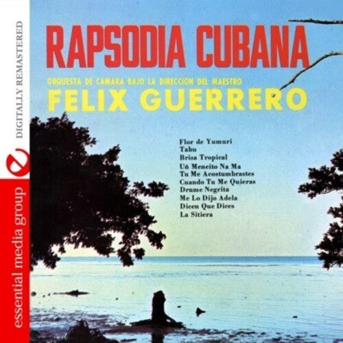 Guerrero, Felix: Rapsodia Cubana