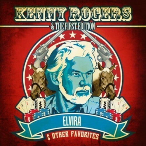 Rogers, Kenny & First Edition: Elvira & Other Favorites