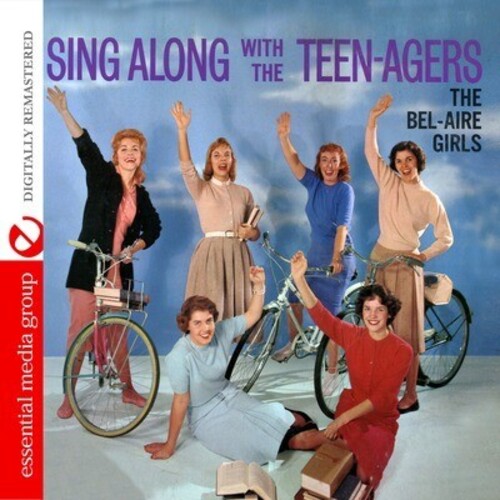 Bel-Aire Girls: Sing Along with the Teen-Agers