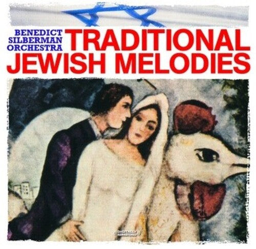 Benedict Silberman Orchestra: Traditional Jewish Melodies