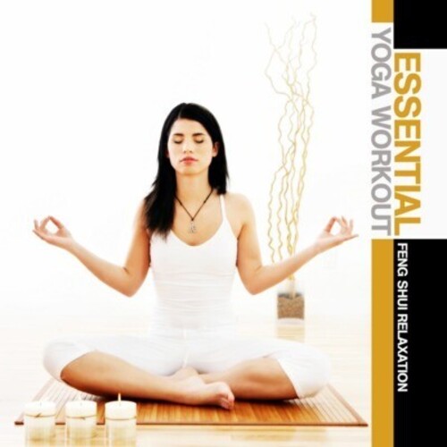 Di Donna & Oliva: Essential Yoga Workout: Feng Shui Relaxation