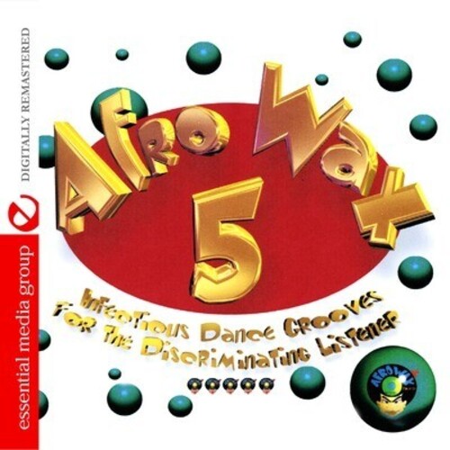 Afrowax 5: Infectious Dance Grooves / Var: Afrowax 5: Infectious Dance Grooves / Various