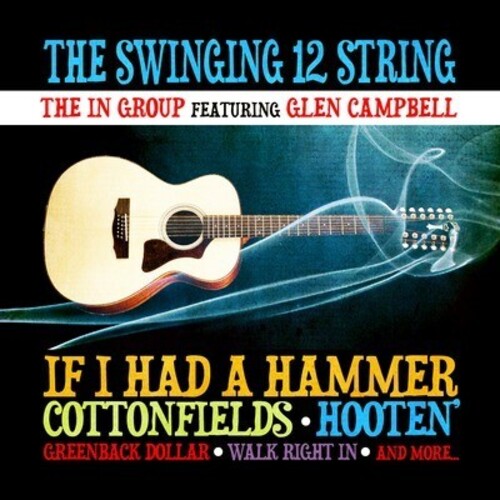 In Group Featuring Glen Campbell: Swinging 12 String