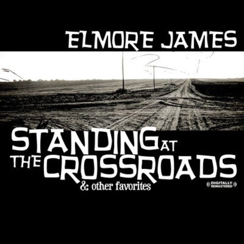 James, Elmore: Standing at the Crossroads