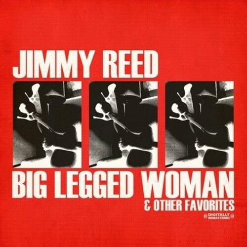 Reed, Jimmy: Big Legged Woman