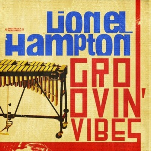 Hampton, Lionel: Groovin Vibes
