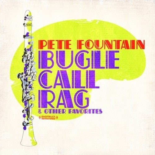 Fountain, Pete: Bugle Call Rag & Other Favorites