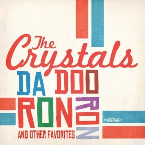 Crystals: Da Doo Ron Ron & Other Favorites