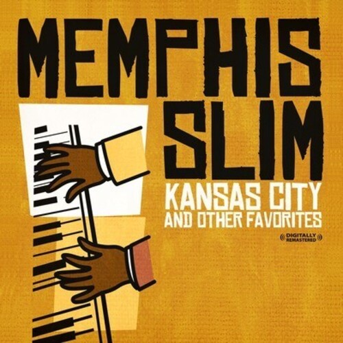 Memphis Slim: Kansas City & Other Favorites
