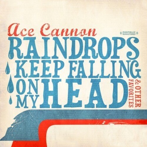 Cannon, Ace: Raindrops Keep Falling on My Head & Other
