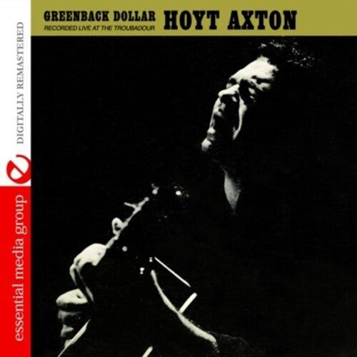 Axton, Hoyt: Greenback Dollar: Recorded Live at the Troubadour