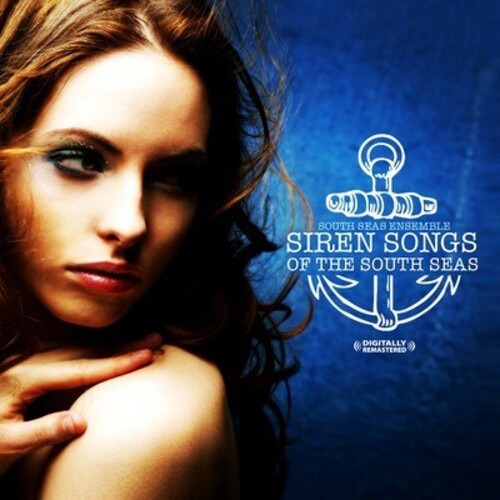 South Seas Ensemble: Siren Songs of the South Seas