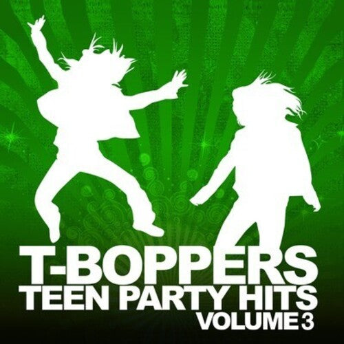 T-Boppers: Teen Hits Party Vol. 3