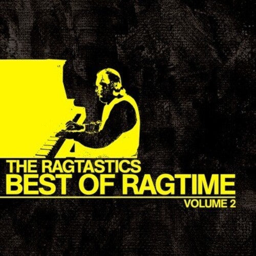 Ragtastics: Best of Ragtime Vol. 2