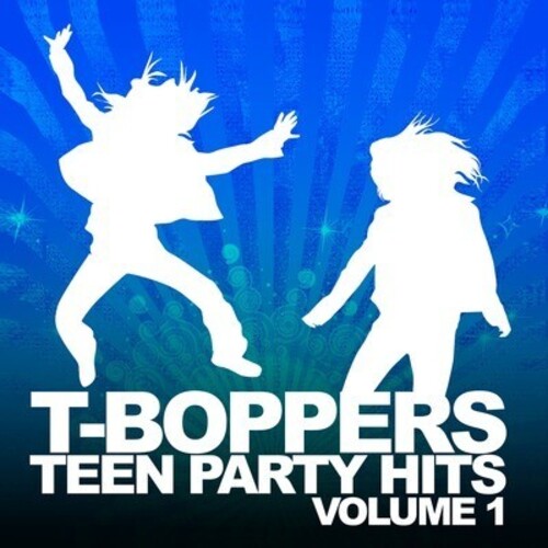 T-Boppers: Teen Hits Party Vol. 1