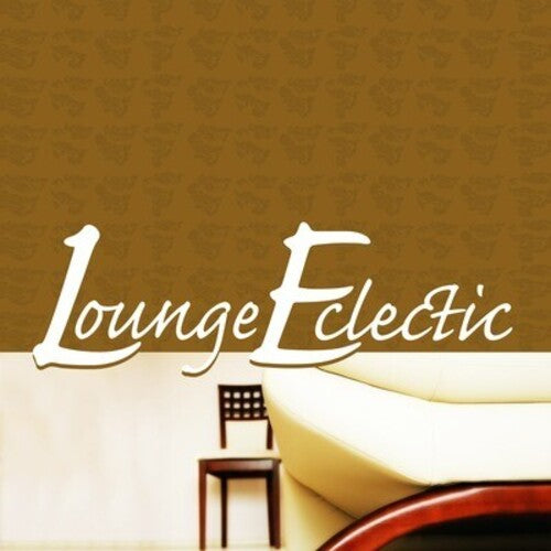 Lounge Eclectic / Various: Lounge Eclectic / Various