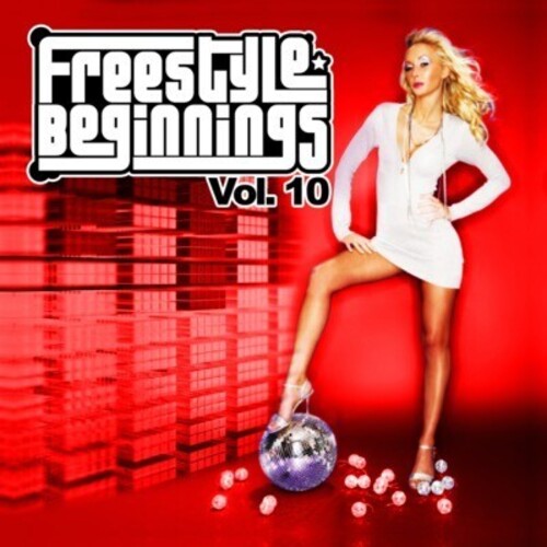 Freestyle Beginnings Vol. 10 / Various: Freestyle Beginnings Vol. 10 / Various