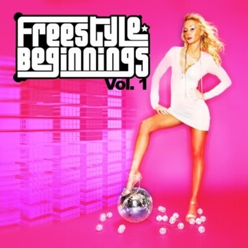 Freestyle Beginnings Vol. 1 / Various: Freestyle Beginnings Vol. 1 / Various