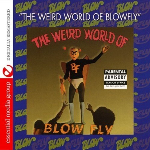 Blowfly: The Weird World of Blowfly
