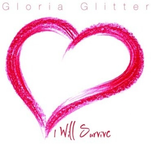 Glitter, Gloria: I Will Survive