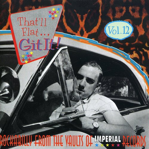 That'Ll Flat Git It! 12 / Various: That'll Flat Git It, Vol. 12