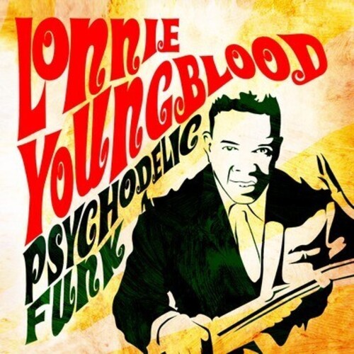 Youngblood, Lonnie: Psychodelic Funk