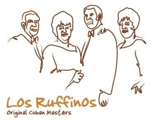 Los Ruffinos: Original Cuban Masters