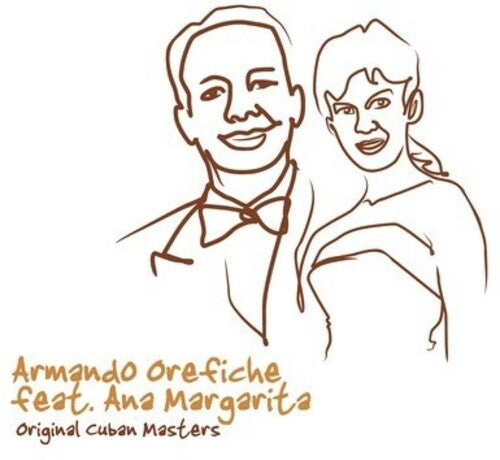 Orefiche, Armando: Original Cuban Masters