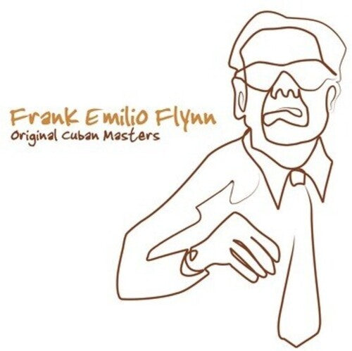 Flynn, Frank Emilio: Original Cuban Masters