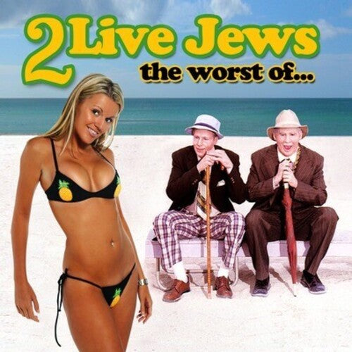 2 Live Jews: Worst of