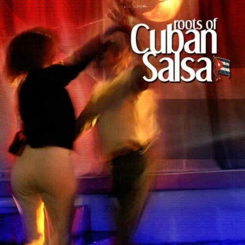 Roots of Cuban Salsa / Various: Roots of Cuban Salsa / Various