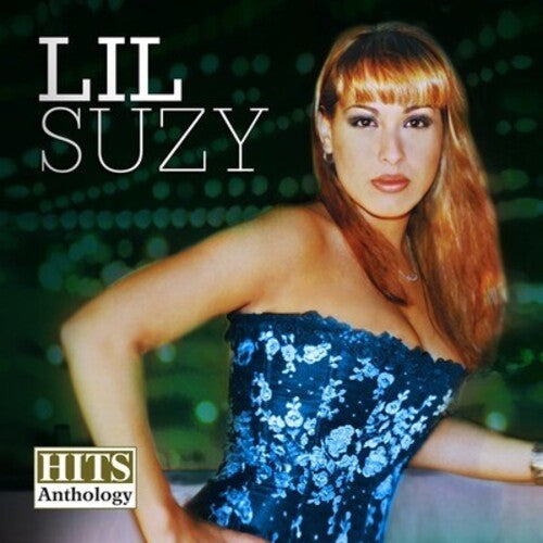 Lil Suzy: Hits Anthology