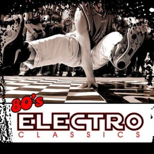 80's Electro Classics / Various: 80's Electro Classics